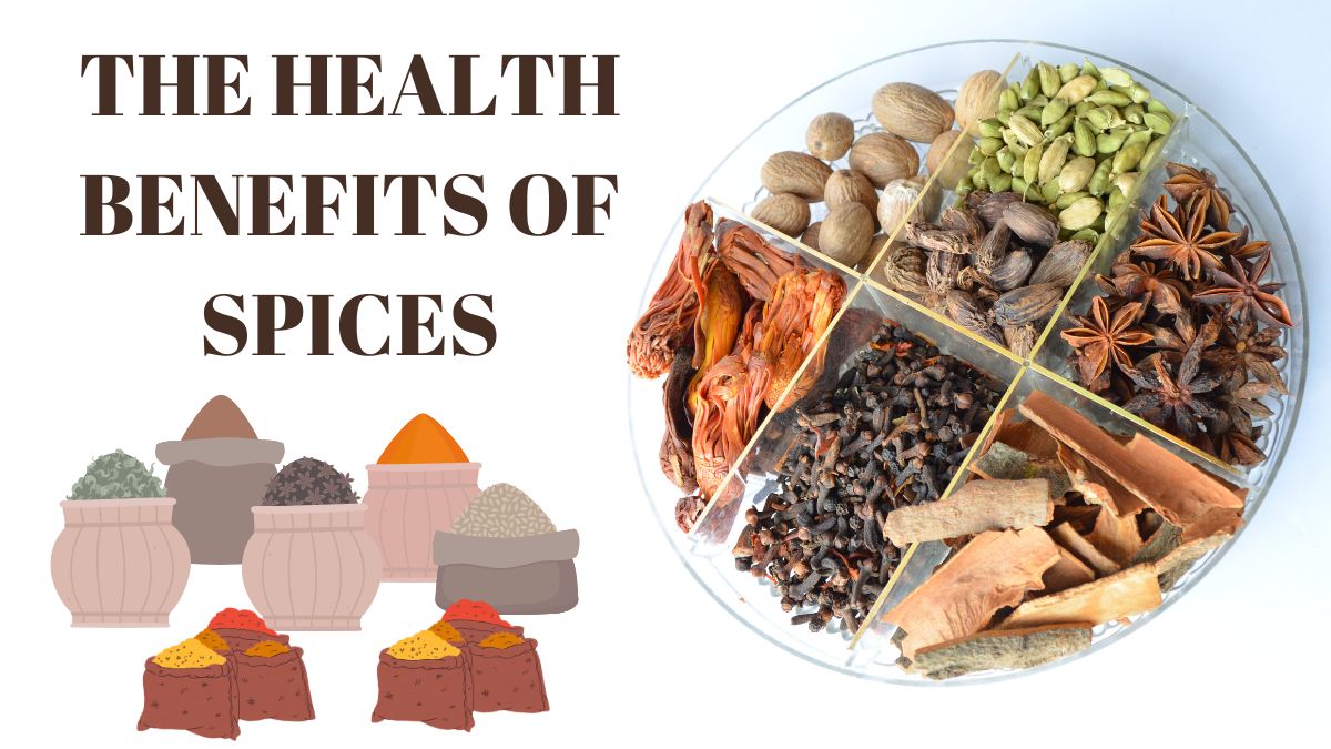 The Health Benefits Of Spices
